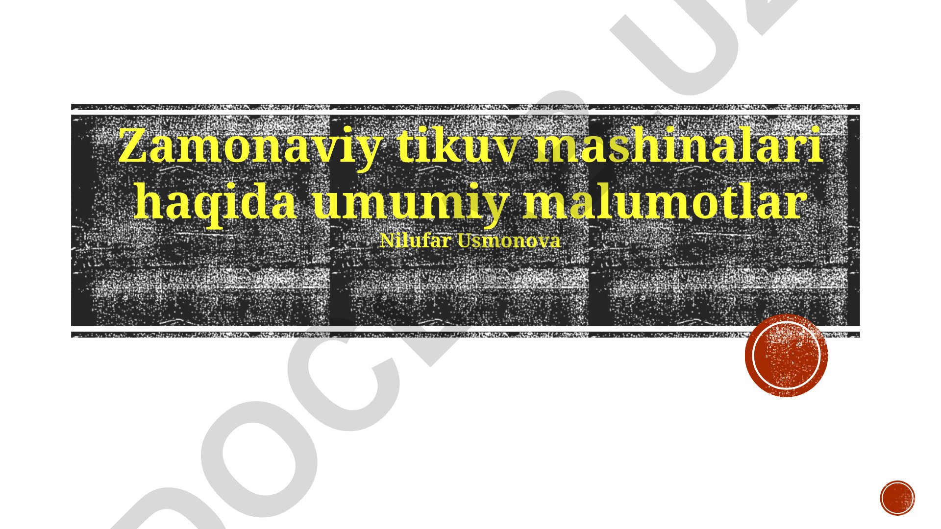 Zamonaviy tikuv mashinalari haqida umumiy ma'lumotlar