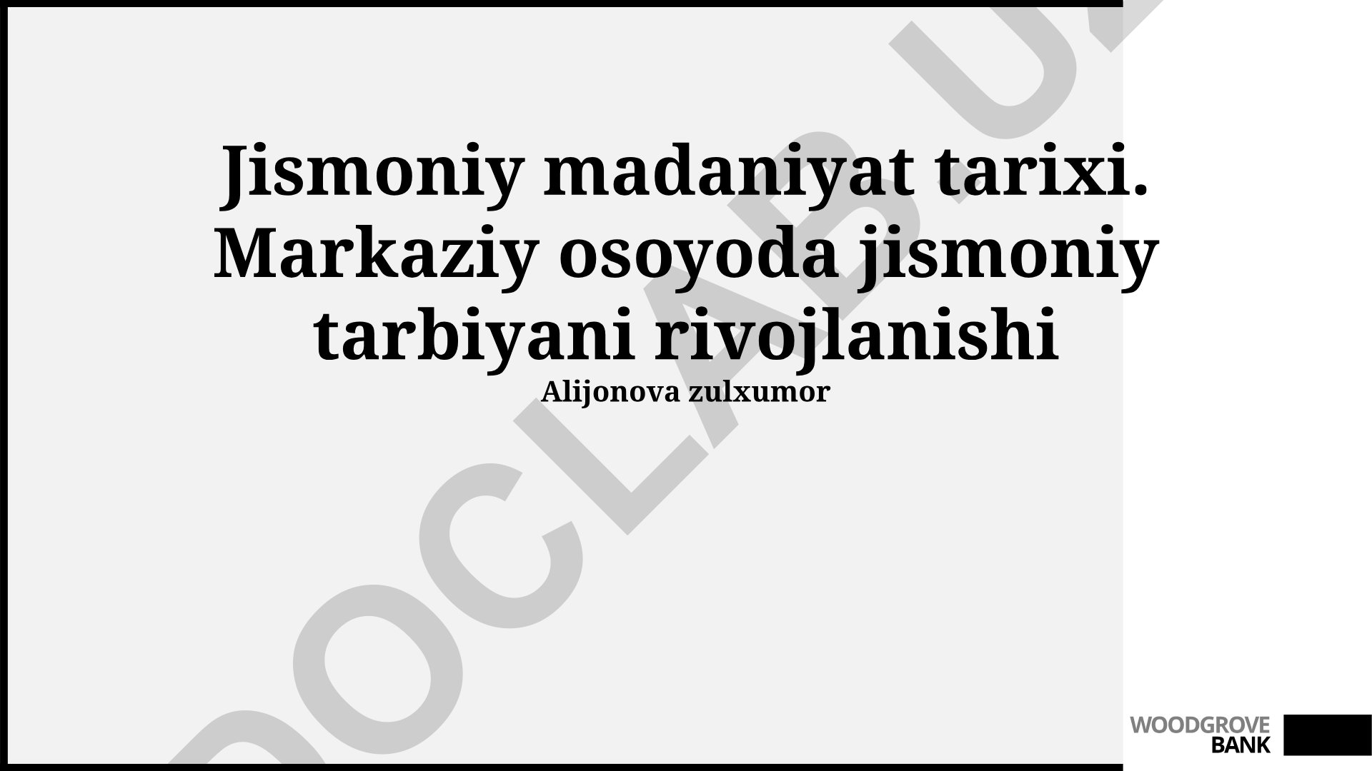 Jismoniy madaniyat tarixi va Markaziy Osiyoda jismoniy tarbiyaning rivojlanishi