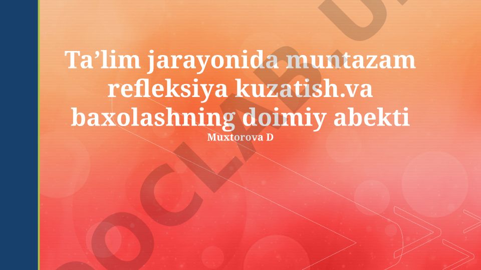 Taʼlim jarayonida muntazam refleksiya kuzatish va baholash