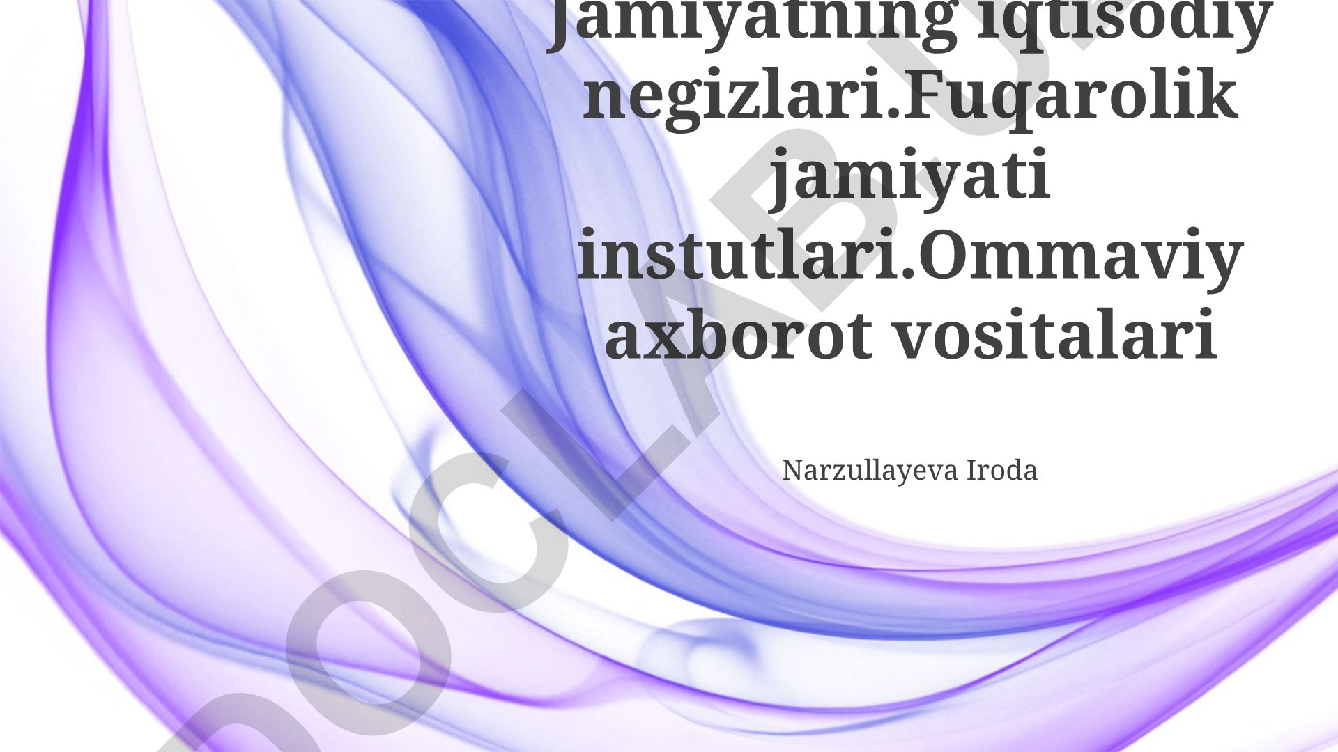 Jamiyatning iqtisodiy negizlari va fuqarolik jamiyati institutlari