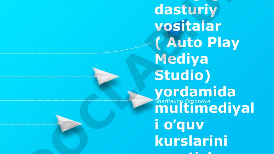 AutoPlay Media Studio yordamida multimediyali o'quv kurslarini yaratish