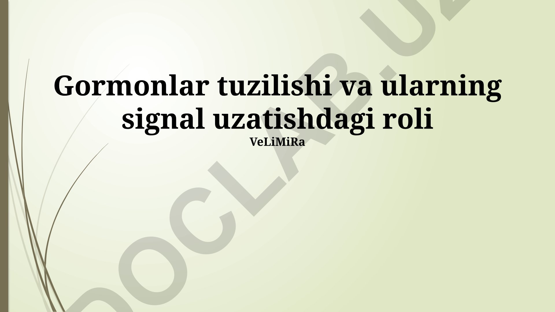 Gormonlar tuzilishi va ularning signal uzatishdagi roli