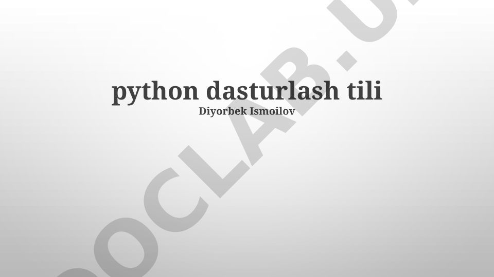 Python dasturlash tili asoslari va qo'llanilishi