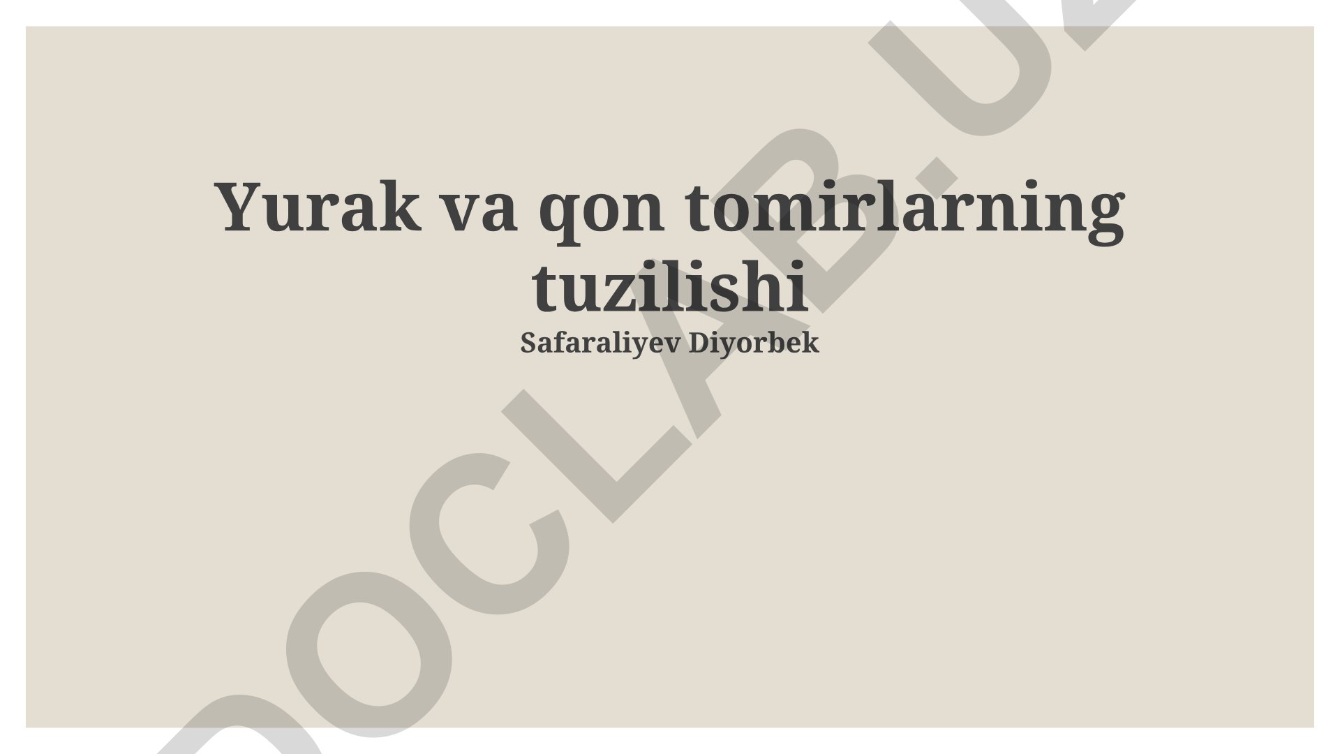 Yurak va qon tomirlarning tuzilishi