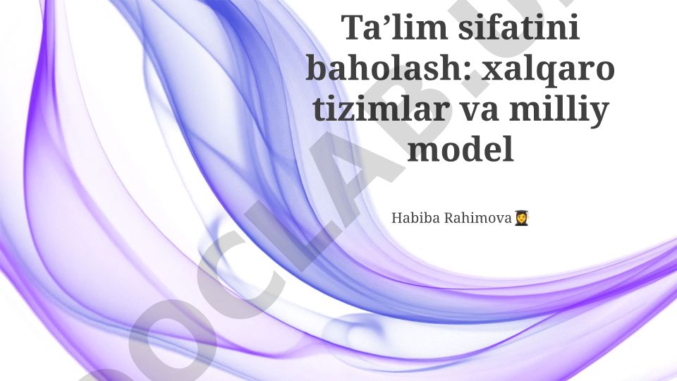 Ta'lim sifatini baholash: xalqaro tizimlar va milliy model