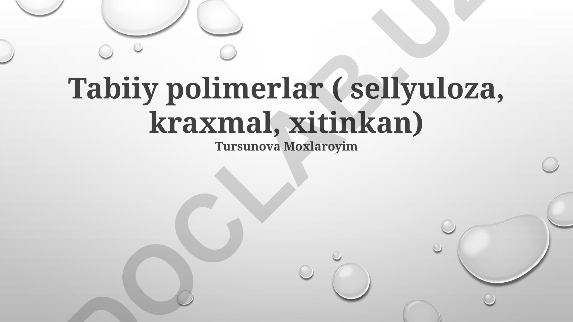 Tabiiy polimerlar: sellyuloza, kraxmal va xitinkan