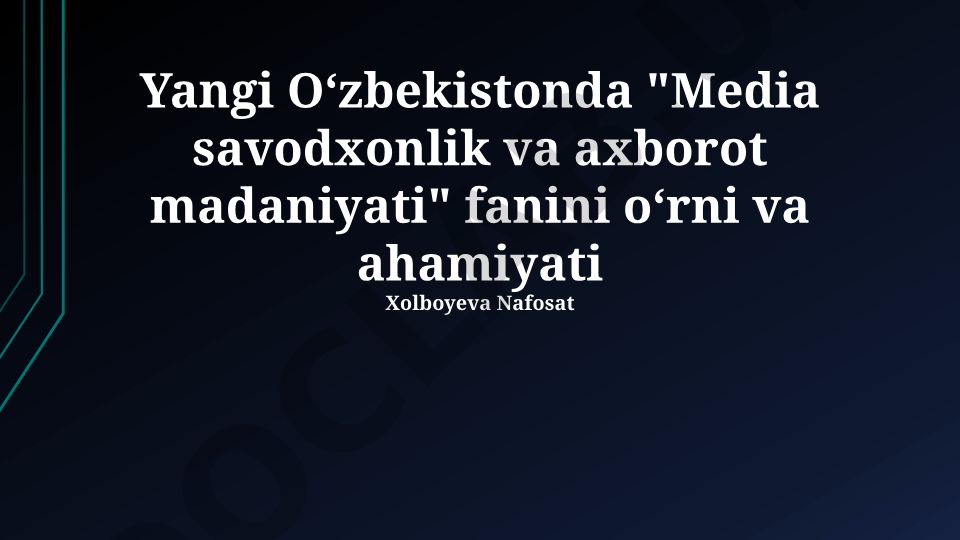 Yangi Oʻzbekistonda media savodxonlik va axborot madaniyati