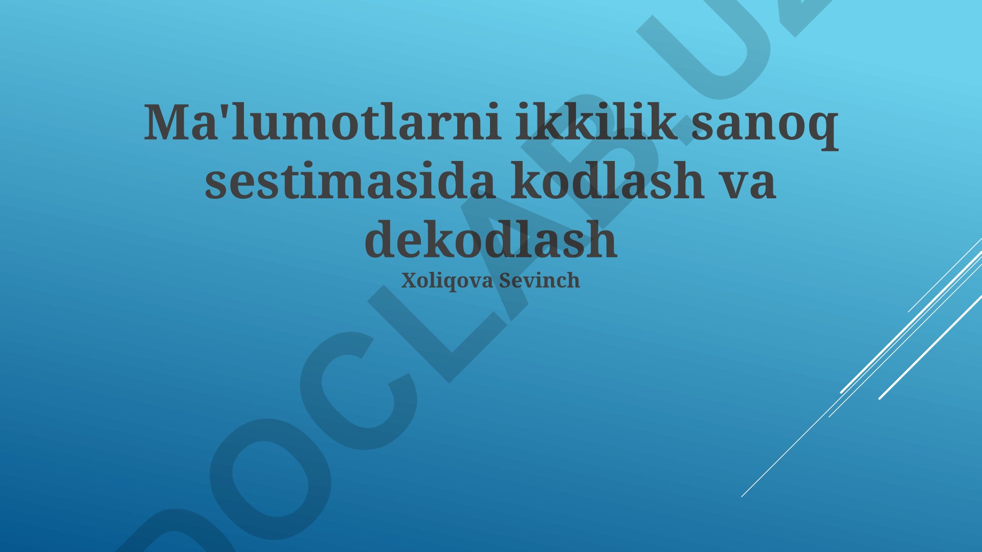 Ikkilik sanoq sistemasida ma'lumotlarni kodlash va dekodlash