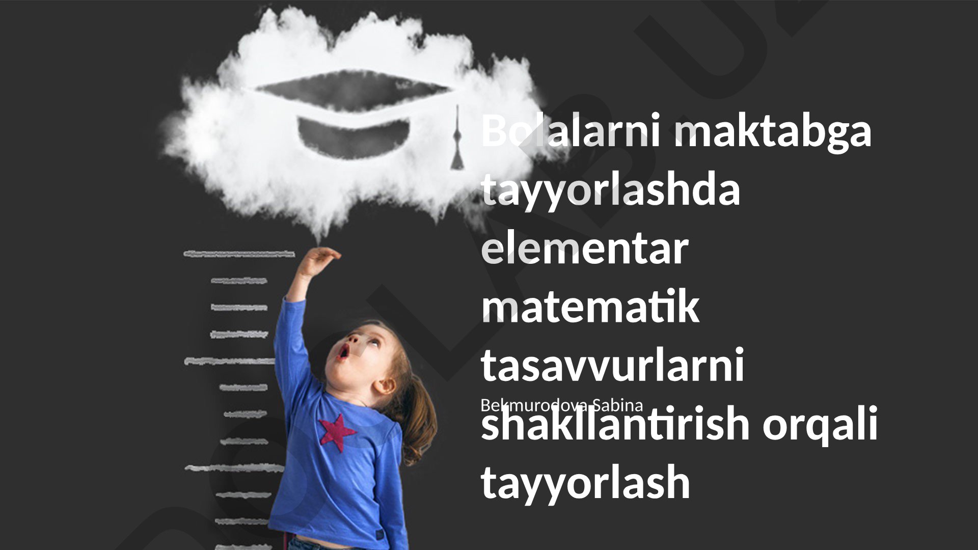 Bolalarni maktabga tayyorlashda elementar matematik tasavvurlarni shakllantirish