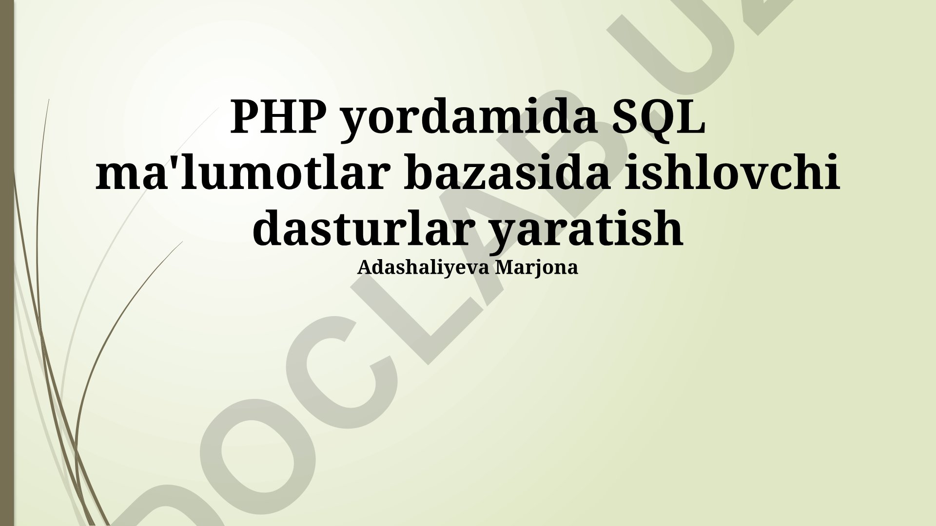 PHP yordamida SQL ma'lumotlar bazasida ishlovchi dasturlar yaratish