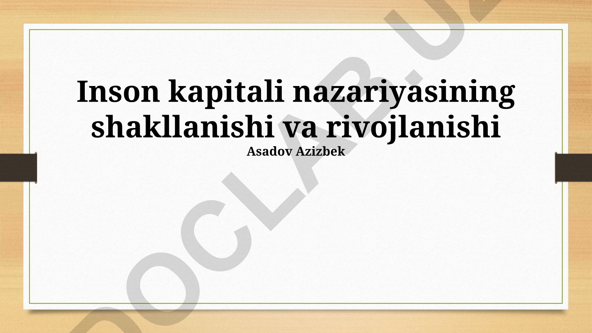 Inson kapitali nazariyasining shakllanishi va rivojlanishi