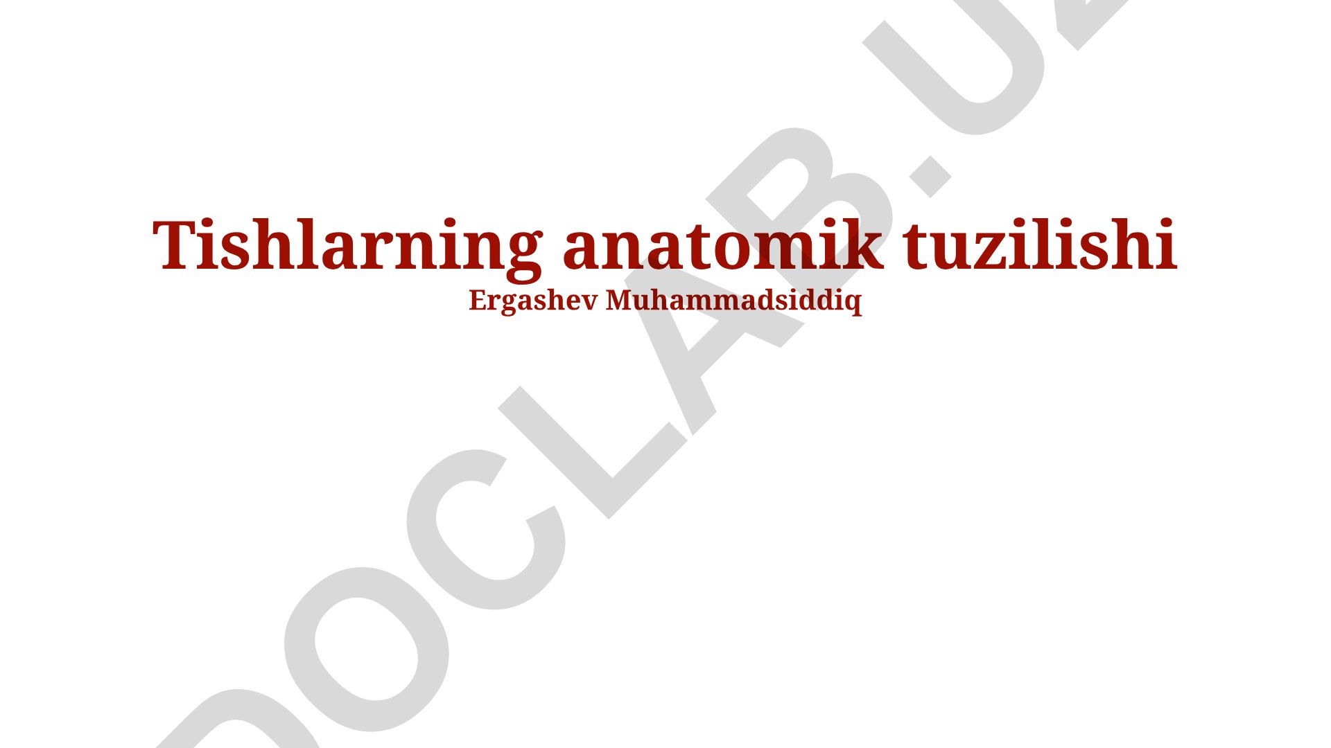 Tishlarning anatomik tuzilishi