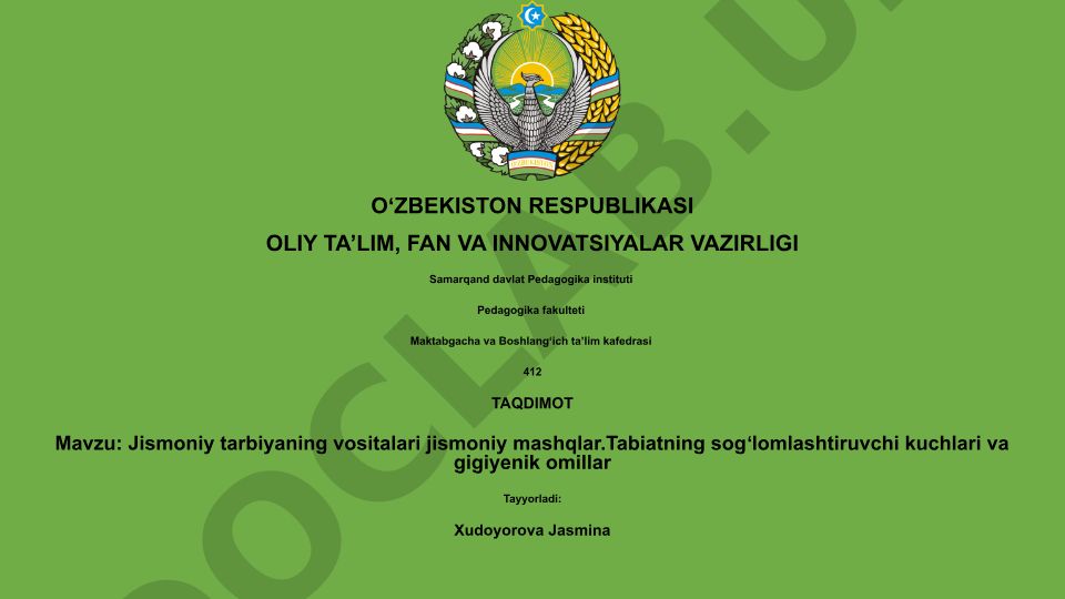 Jismoniy tarbiyaning vositalari: jismoniy mashqlar, tabiat kuchlari va gigiyenik omillar