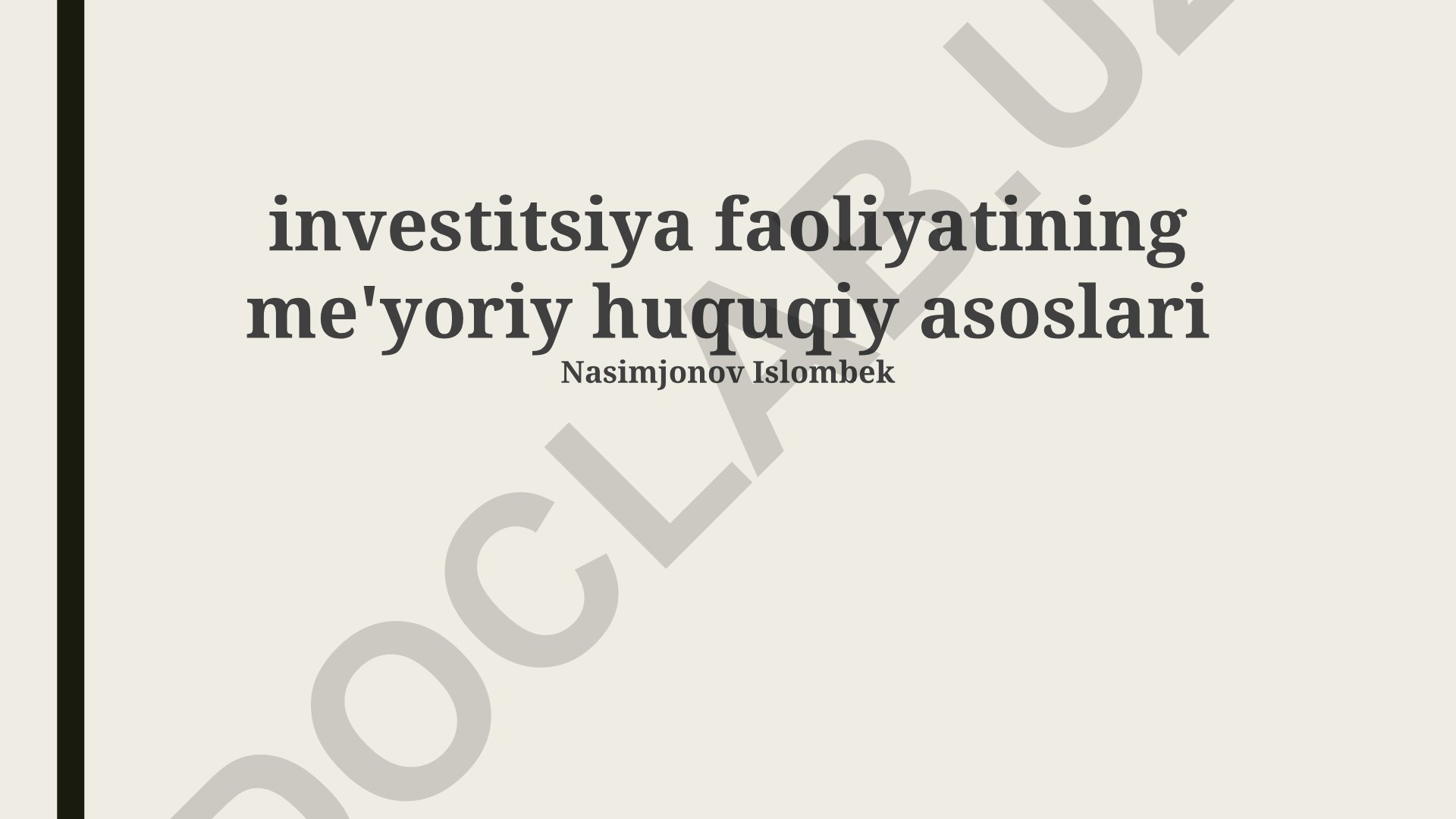 Investitsiya faoliyatining me'yoriy huquqiy asoslari