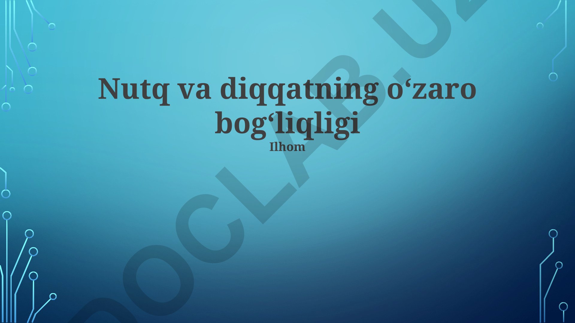 Nutq va diqqatning oʻzaro bogʻliqligi