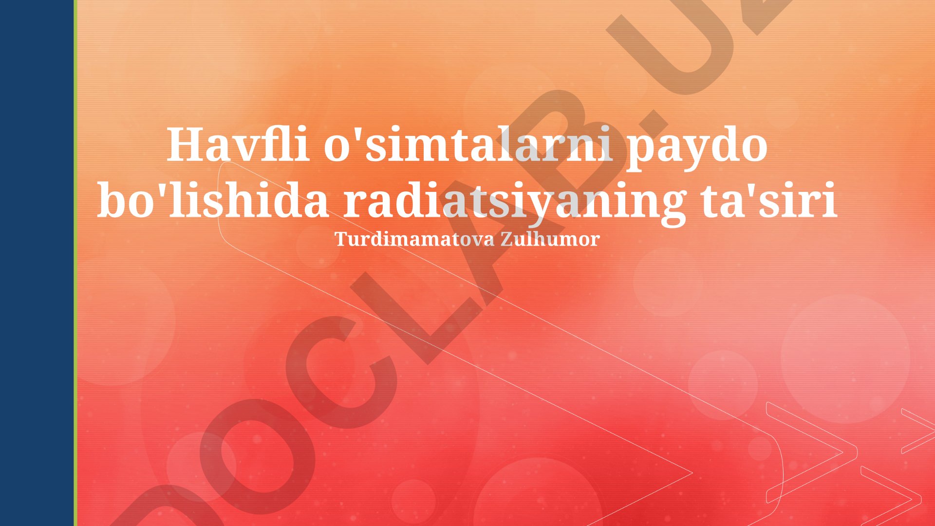 Radiatsiyaning havfli o'simtalarni paydo bo'lishiga ta'siri