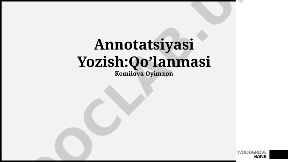 Annotatsiya yozishning asosiy qoidalari va turlari