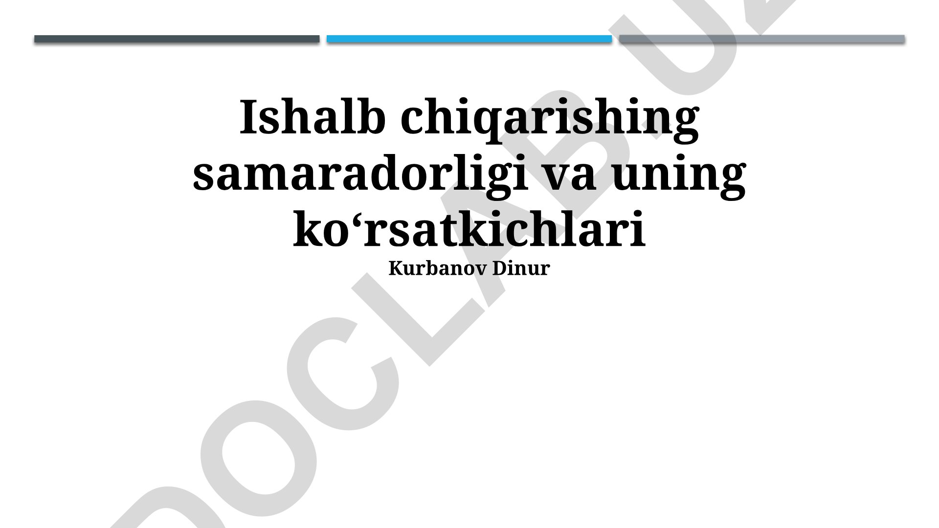 Ishlab chiqarish samaradorligi va uning ko'rsatkichlari