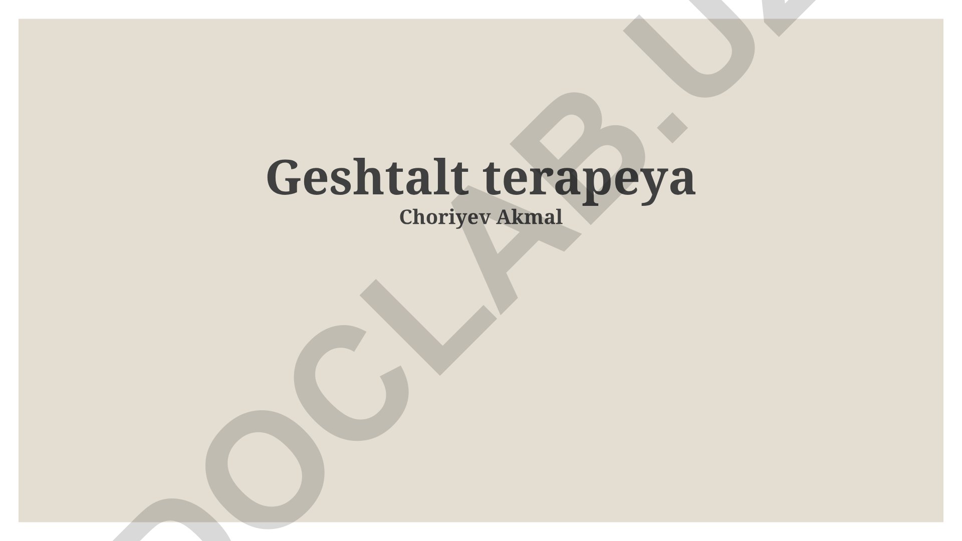 Gestalt terapiyasi amaliyoti, asoslari va texnikalari