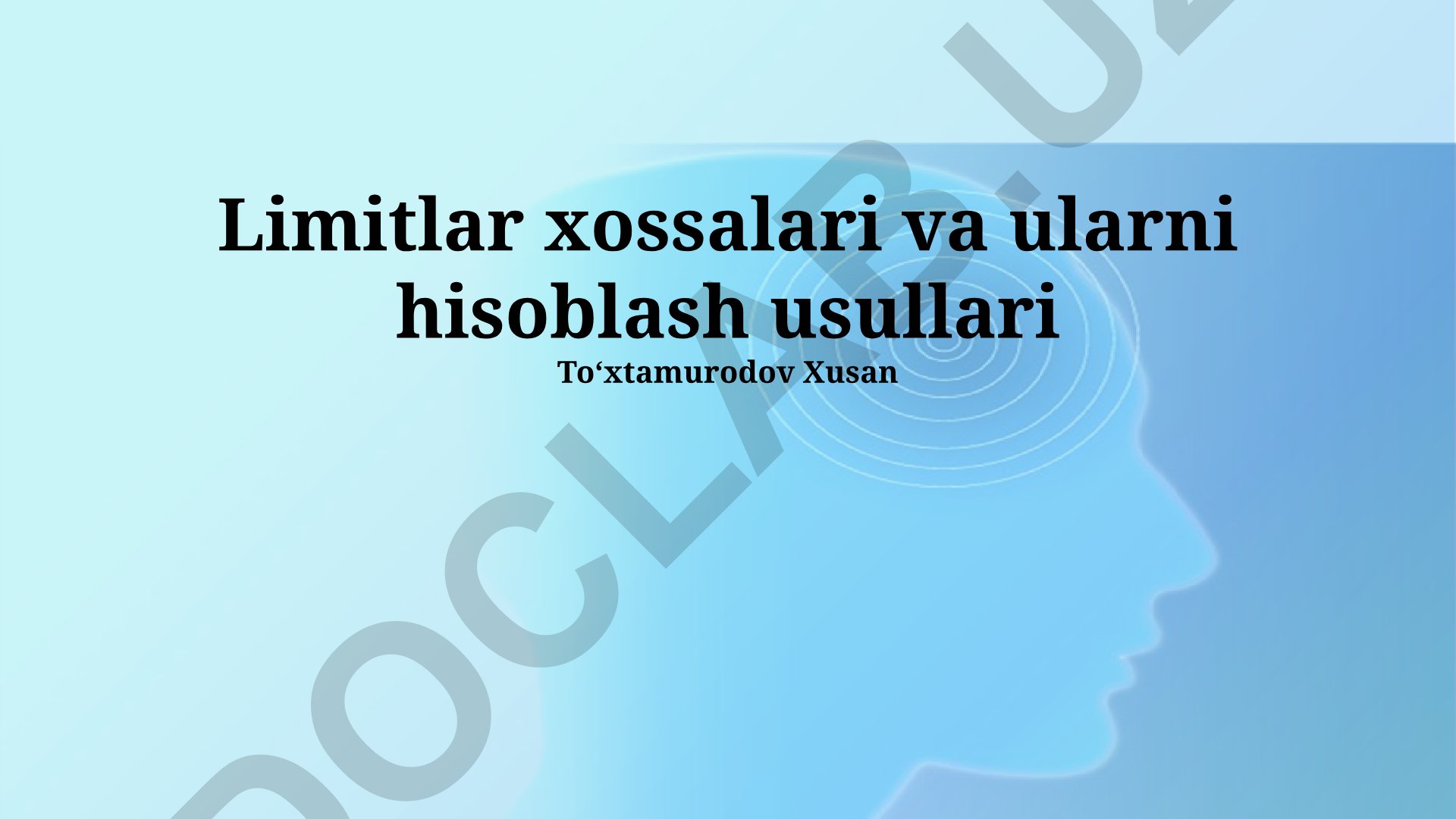 Limitlar xossalari va ularni hisoblash usullari