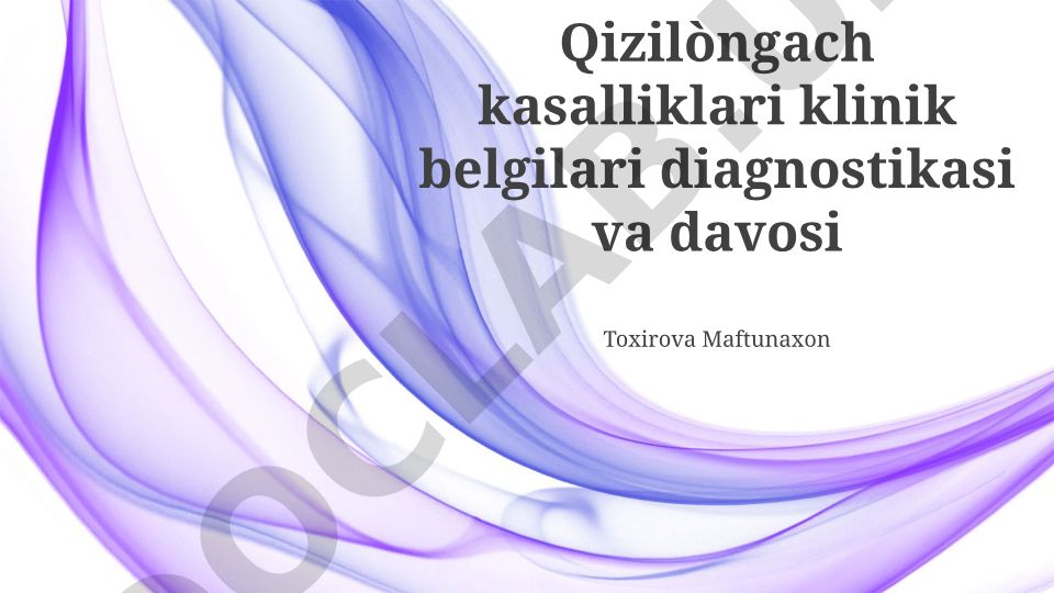 Qizilongach kasalliklari klinik belgilari, diagnostikasi va davosi
