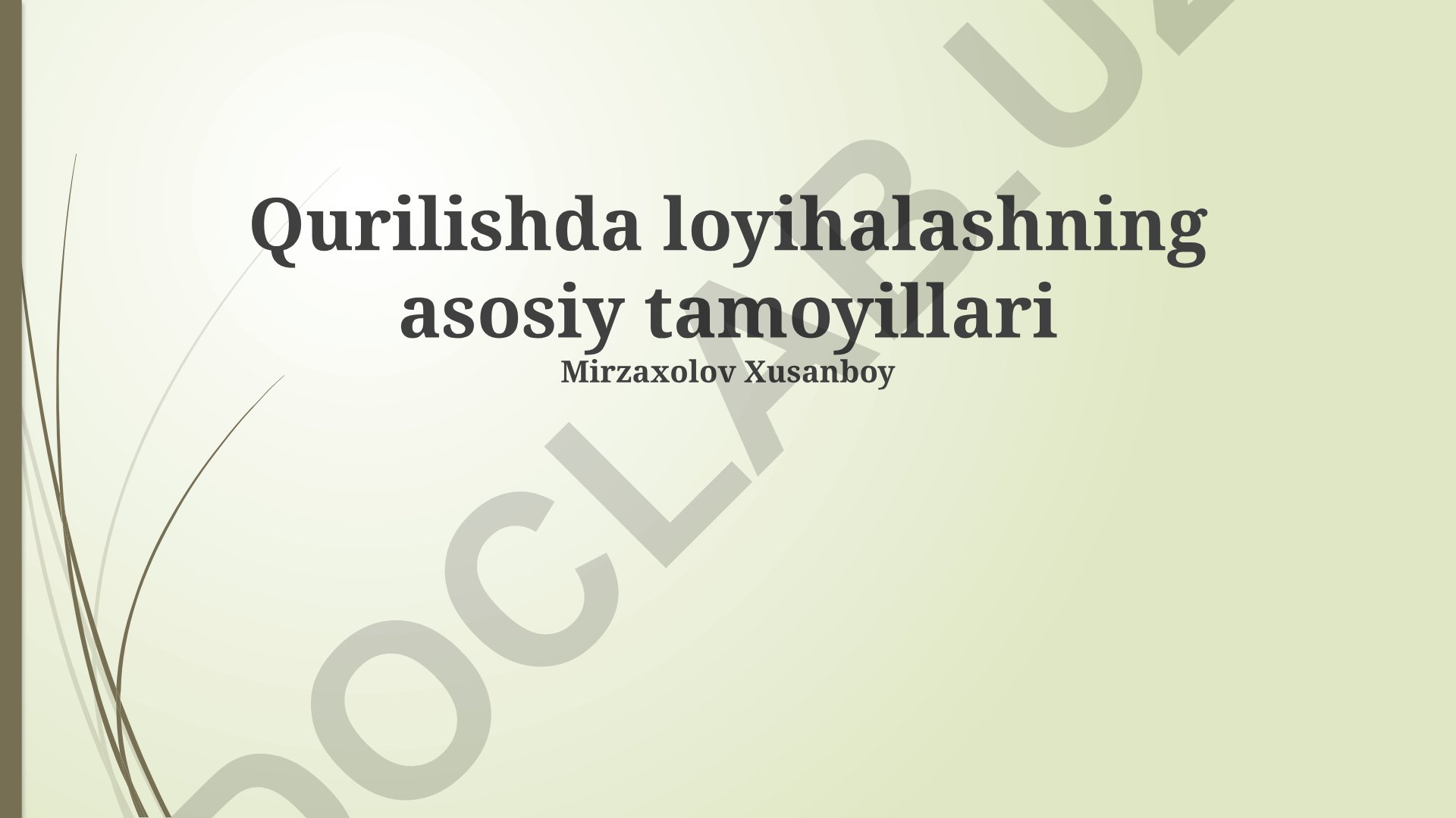 Qurilishda loyihalashning asosiy tamoyillari