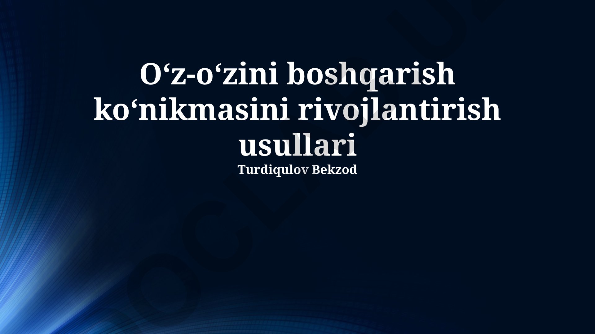 Oʻz-oʻzini boshqarish koʻnikmasini rivojlantirish usullari