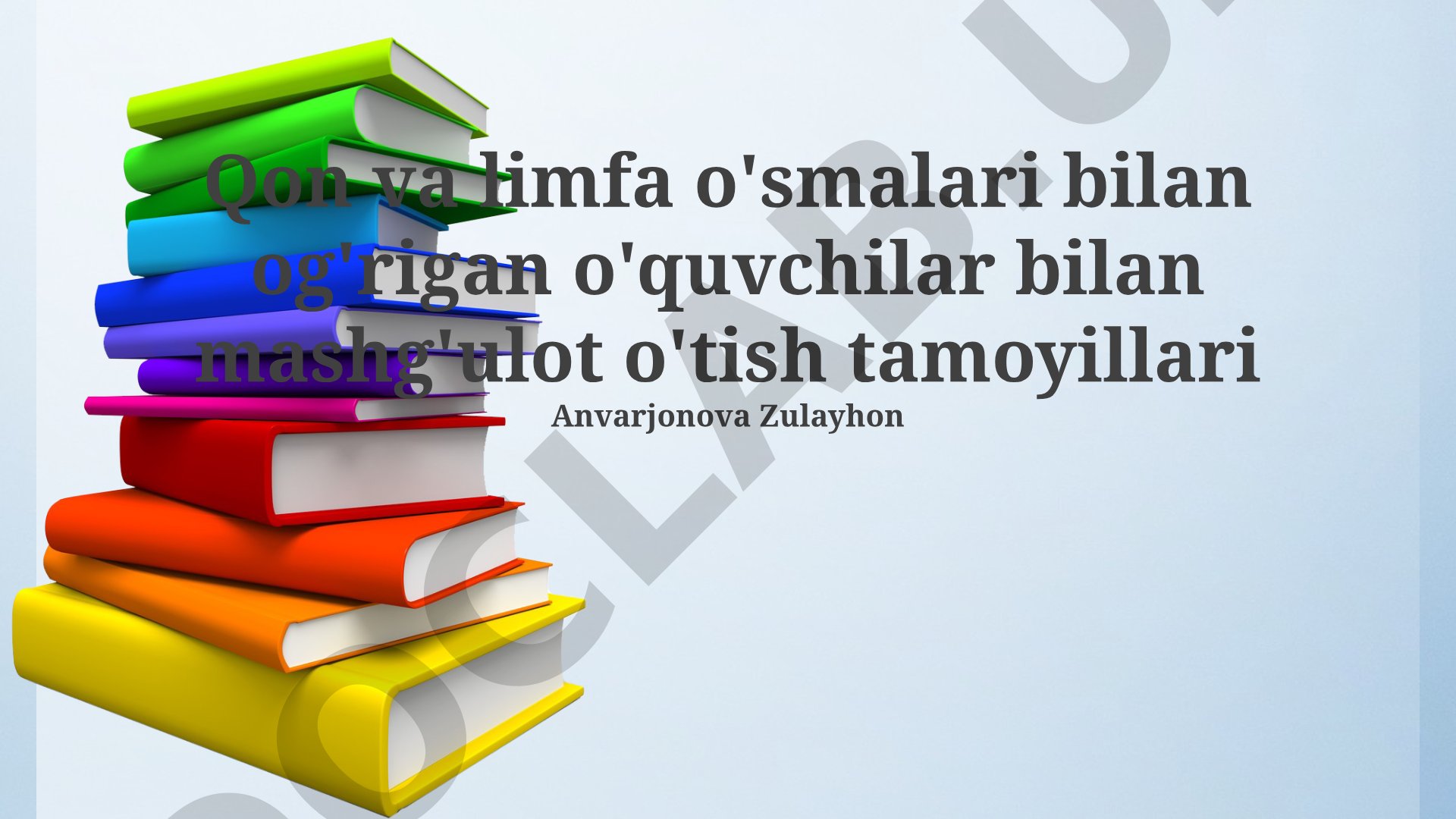 Qon va limfa o'smalari bilan og'rigan o'quvchilar bilan mashg'ulot o'tish tamoyillari