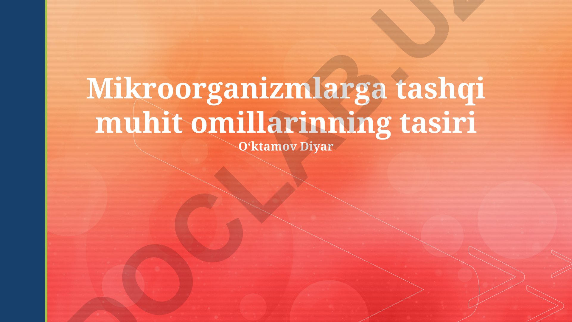 Mikroorganizmlarga tashqi muhit omillarining ta'siri