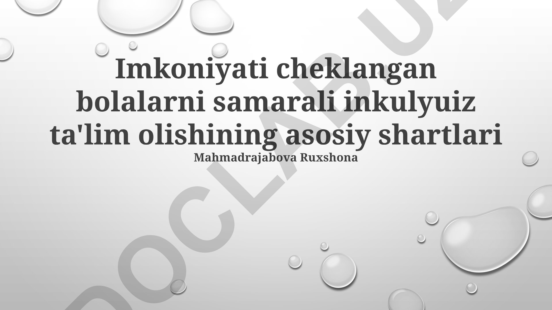 Imkoniyati cheklangan bolalarni samarali inklyuziv ta'lim olishining asosiy shartlari