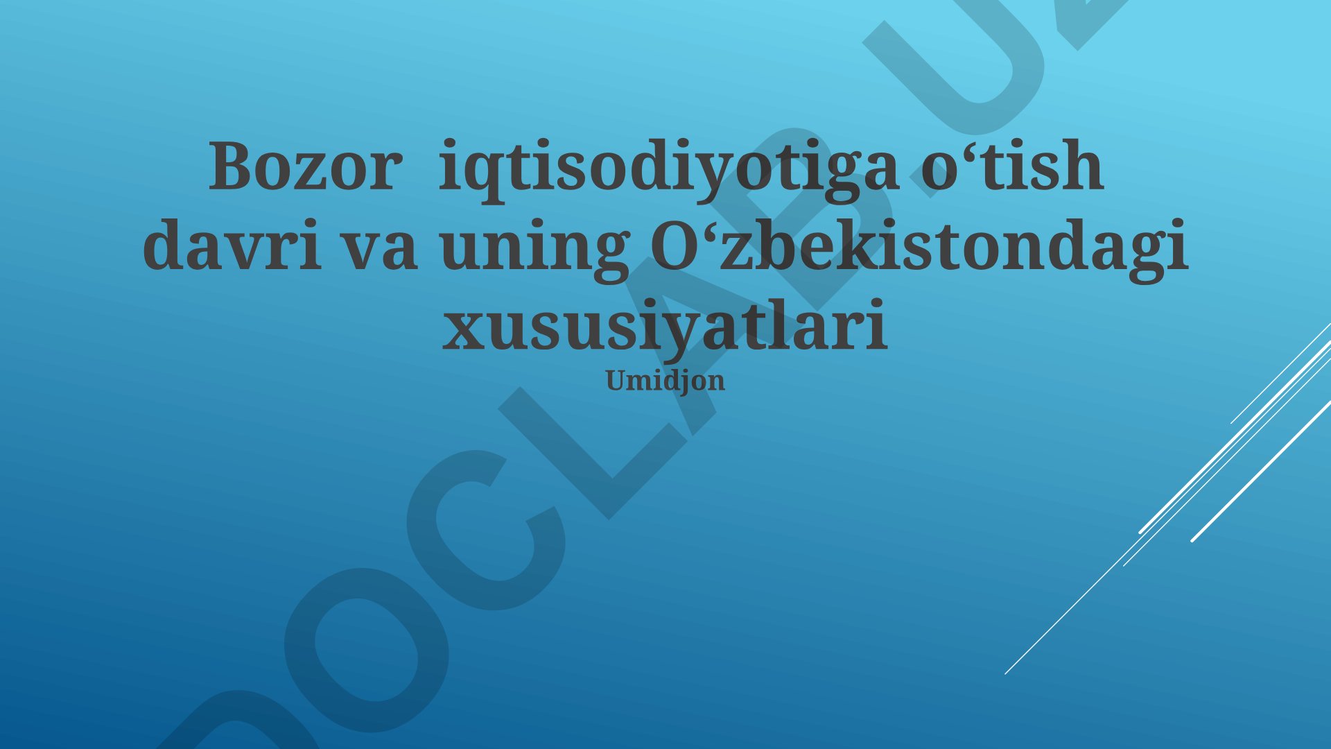 Bozor iqtisodiyotiga oʻtish davri va uning Oʻzbekistondagi xususiyatlari