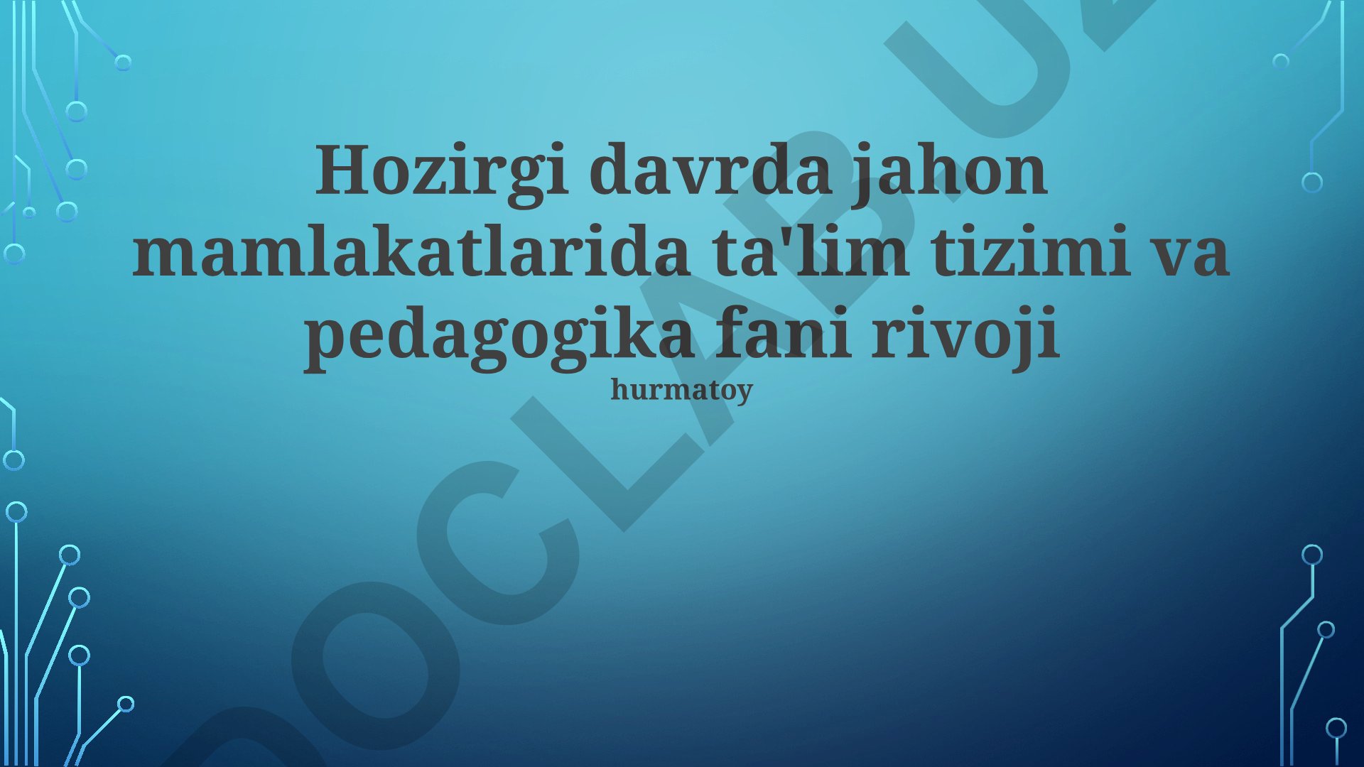 Zamonaviy pedagogika va ta'lim tizimining rivojlanishi