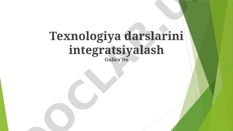 Texnologiya darslarini integratsiyalash
