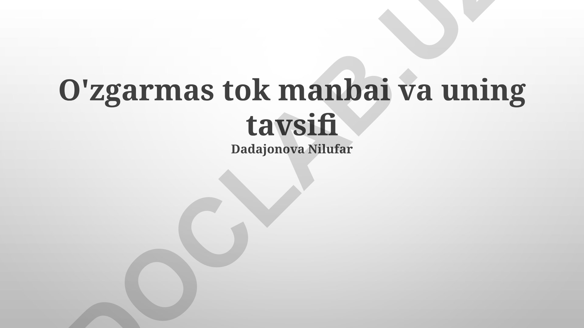 Doimiy tok manbai va uning tavsifi