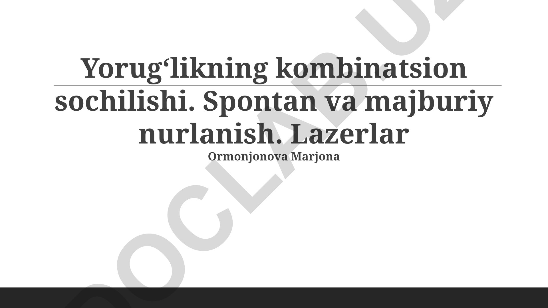 Yorug'likning kombinatsion sochilishi va lazerlar