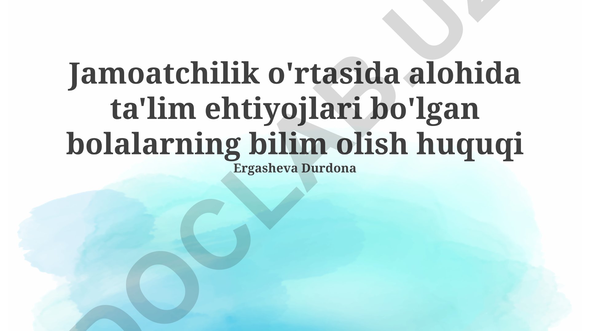 Maxsus ta'limga muhtoj bolalarning inklyuziv ta'lim huquqlari va qo'llab-quvvatlash xizmatlari