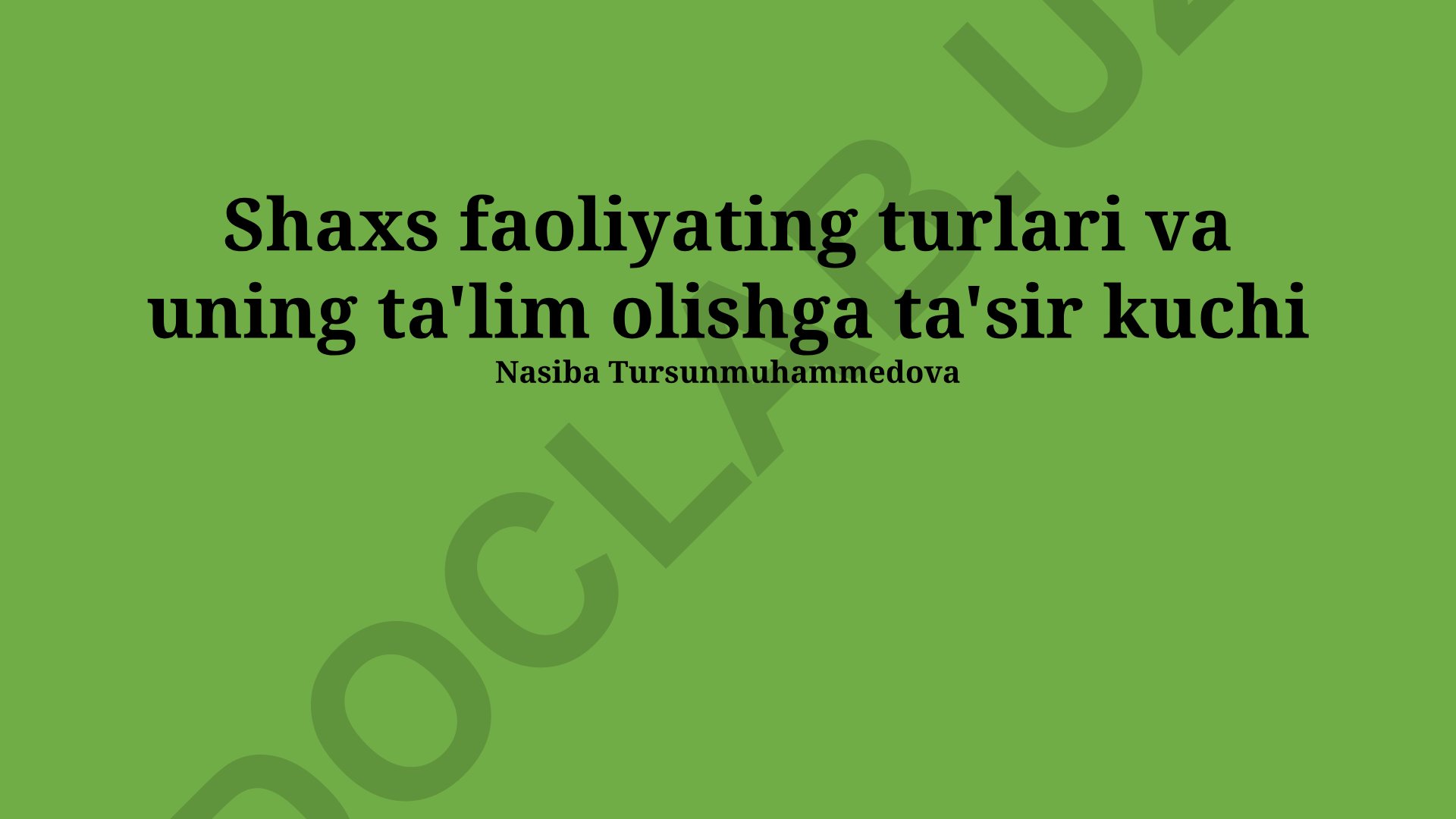Shaxs faoliyati turlari va ta'limga ta'siri