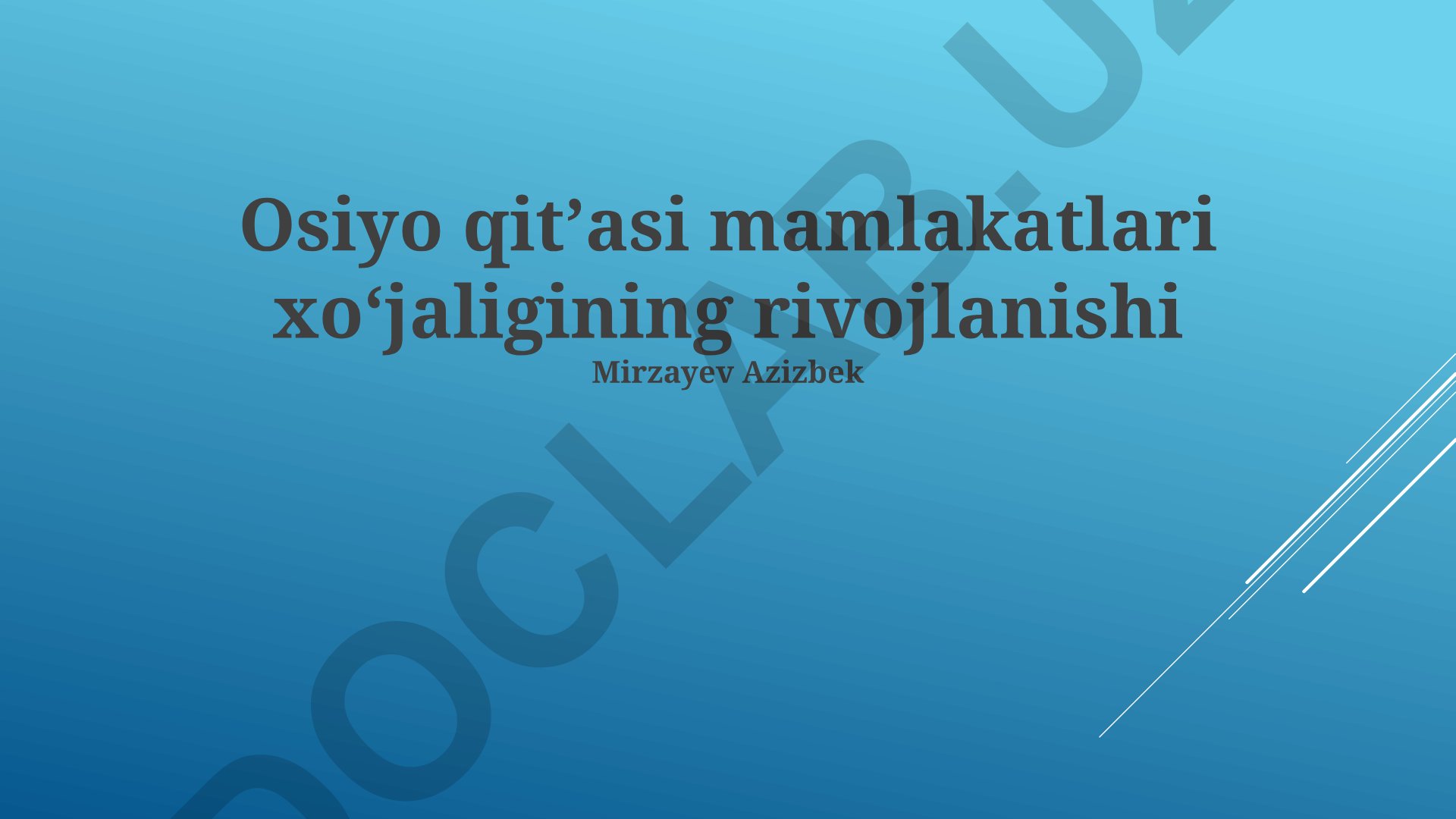 Osiyo mamlakatlari iqtisodiyotining rivojlanishi va muammolari