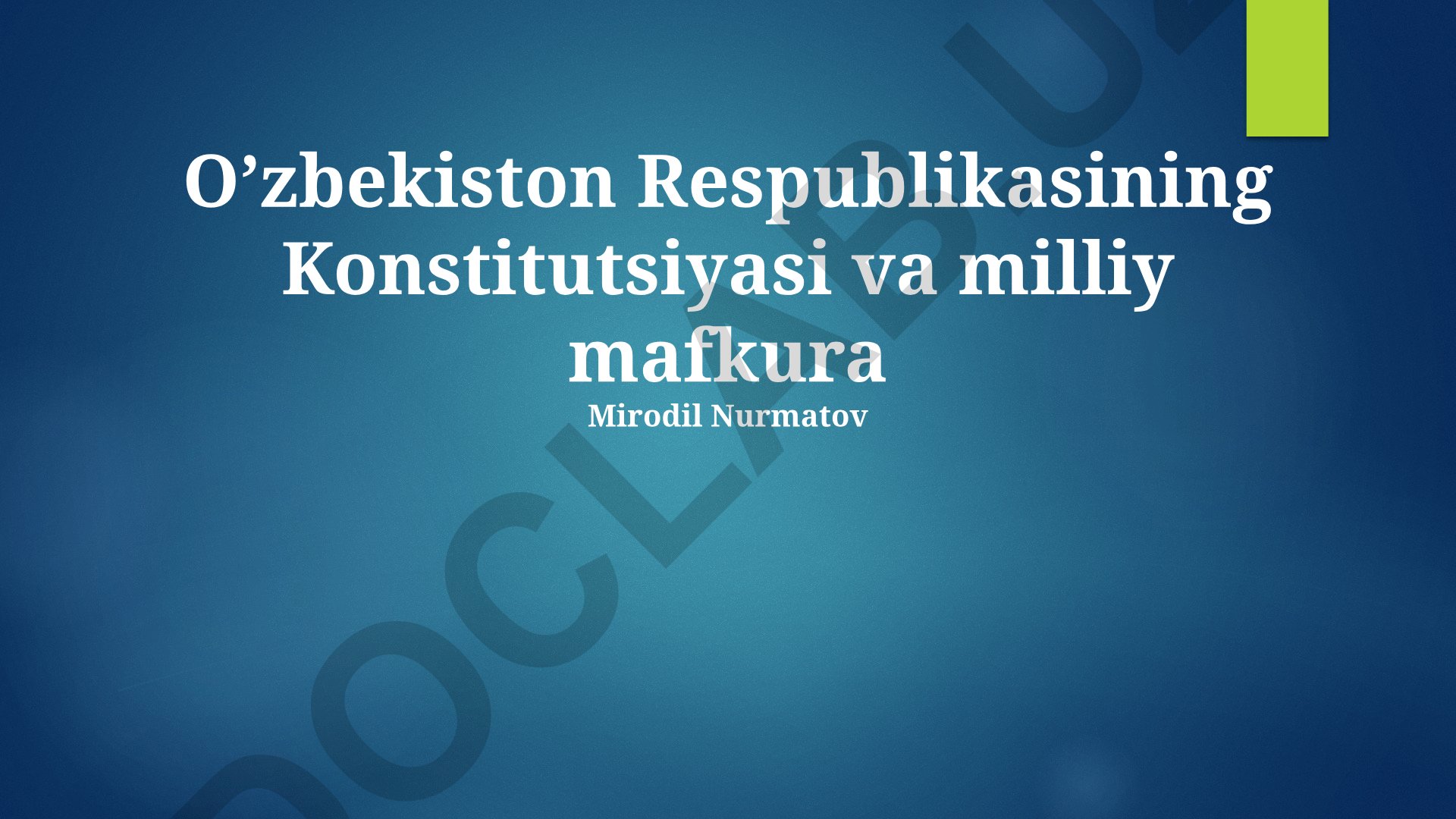 Konstitutsiya va milliy mafkuraning ta'lim muassasalarida o'qitilish metodlari