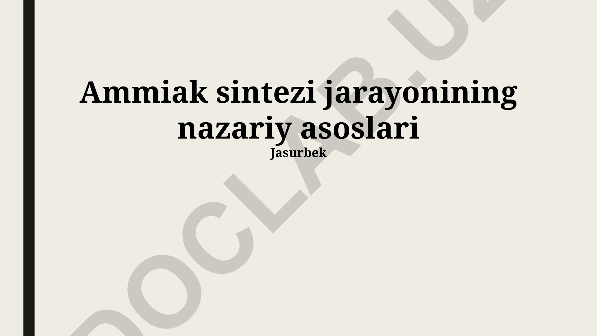 Ammiak sintezi jarayonining nazariy asoslari