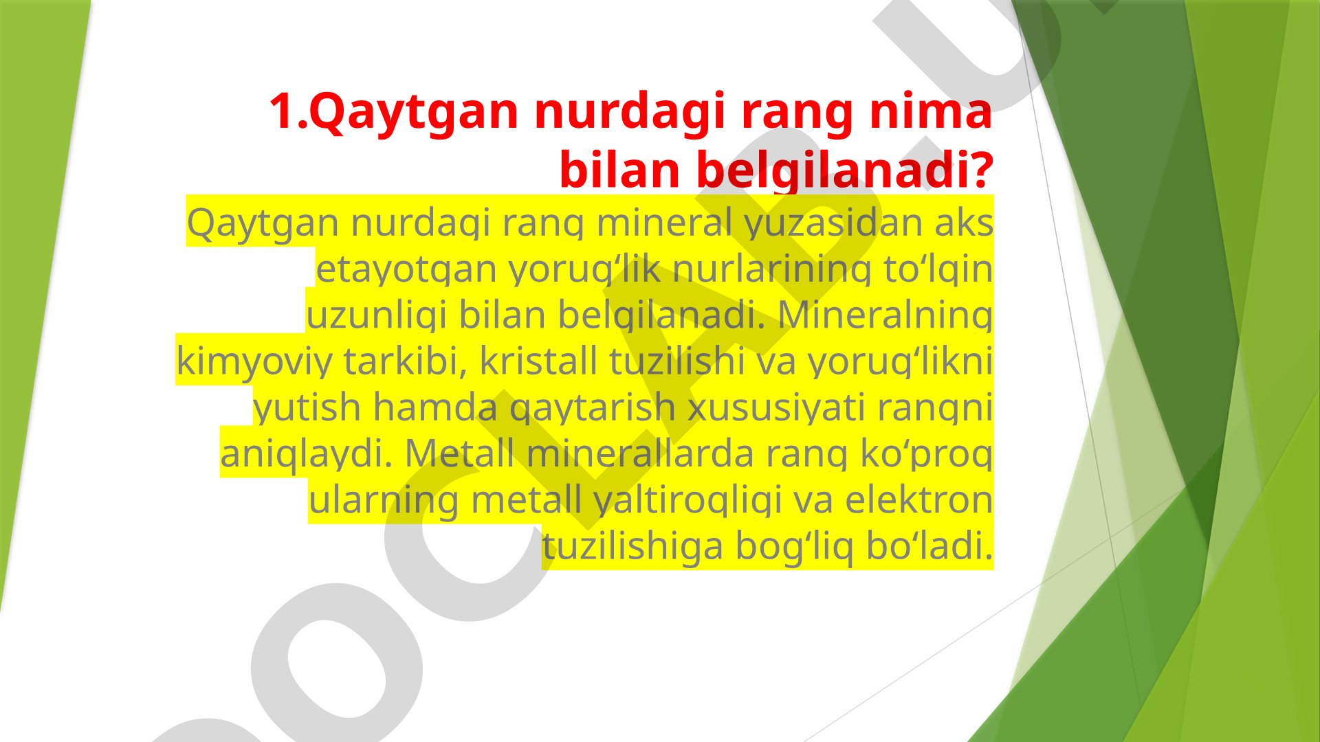Qaytgan nurdagi rangni belgilovchi omillar va etalon minerallar