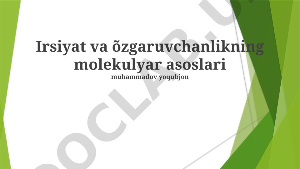 Irsiyat va o'zgaruvchanlikning molekulyar asoslari