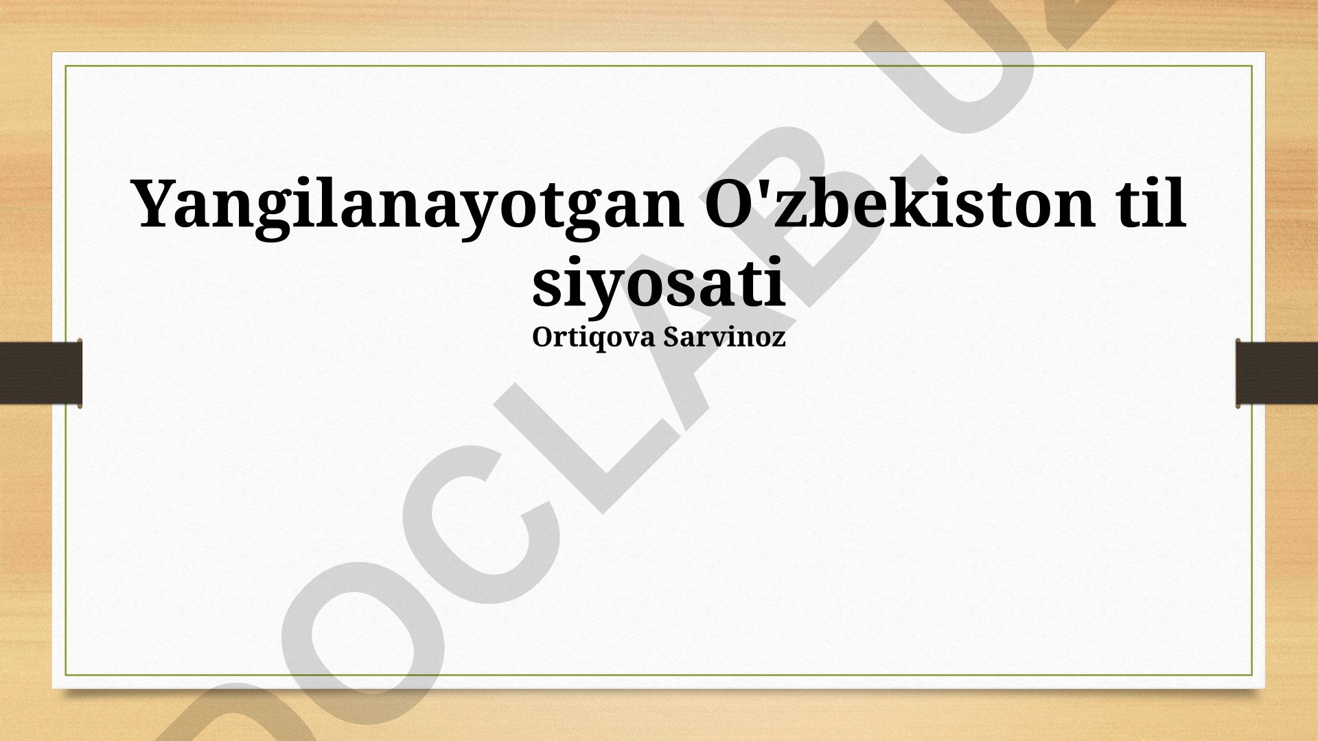 Yangilanayotgan O'zbekiston til siyosati