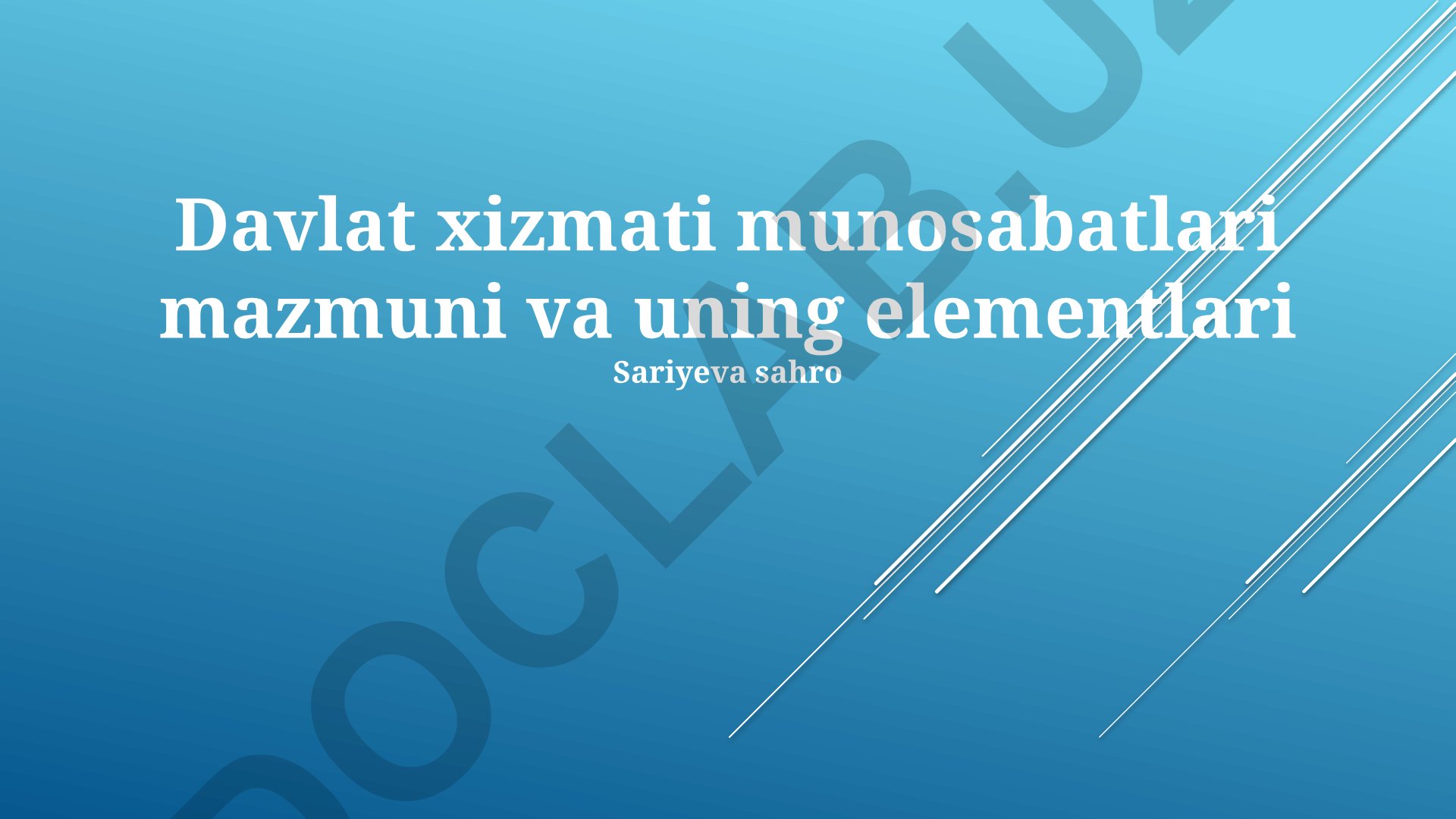 Davlat xizmati munosabatlari mazmuni va uning elementlari