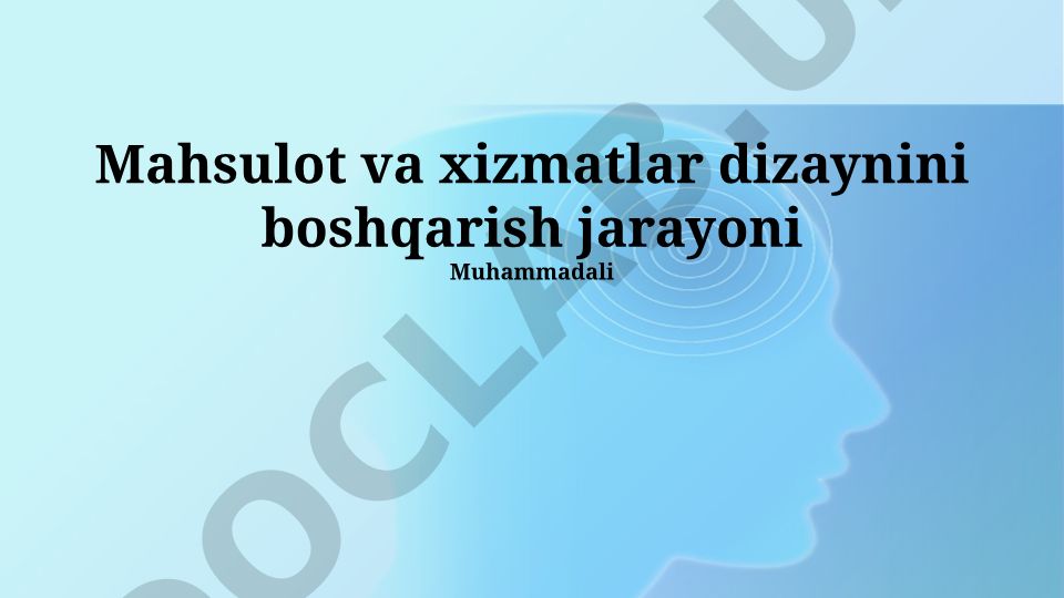 Mahsulot va xizmatlar dizaynini boshqarish jarayoni