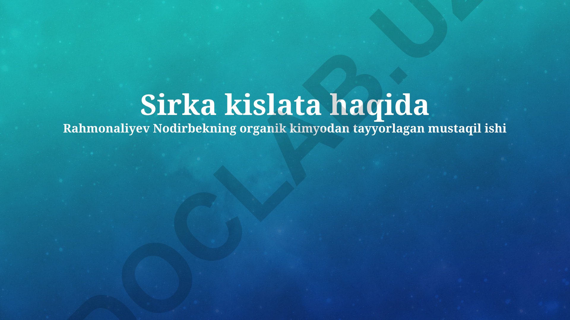 Sirka kislotasi haqida organik kimyo mustaqil ishi