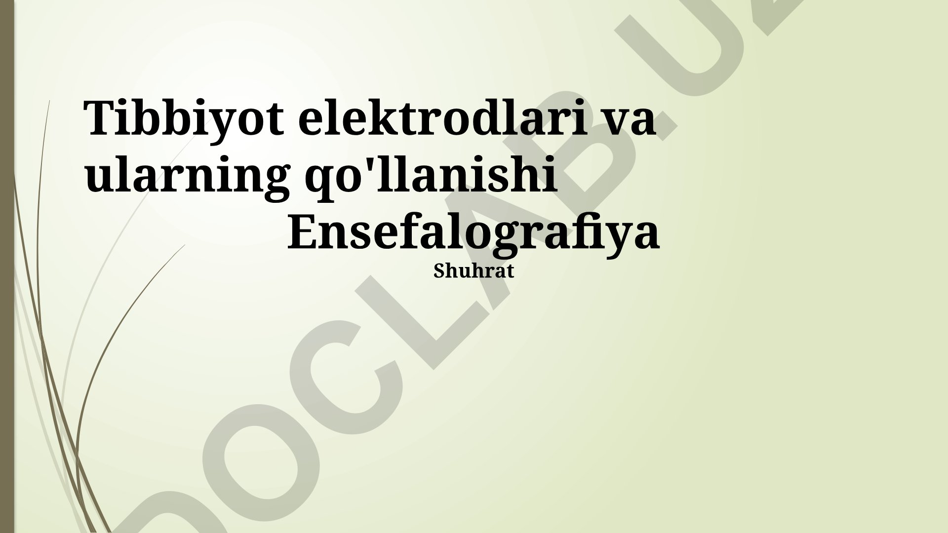 Tibbiyot elektrodlari va ularning qo'llanishi Ensefalografiya