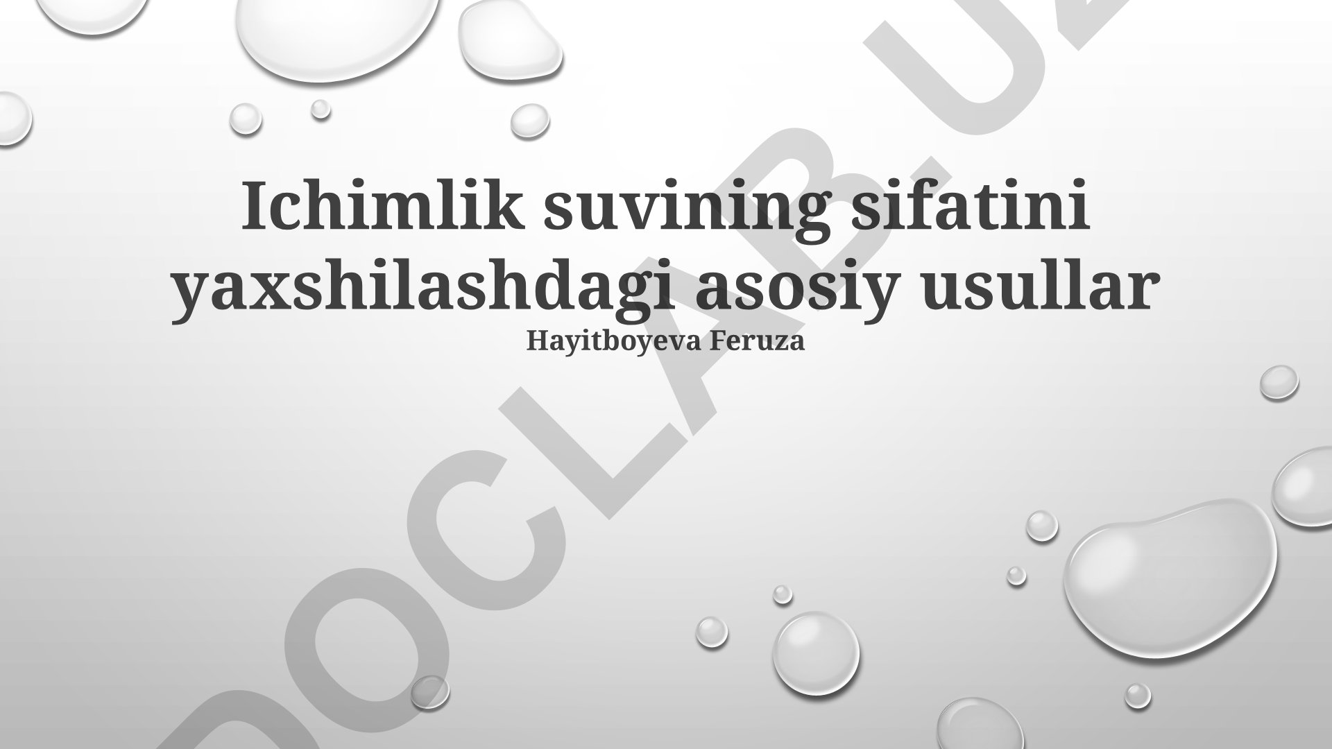 Ichimlik suvining sifatini yaxshilashdagi asosiy usullar