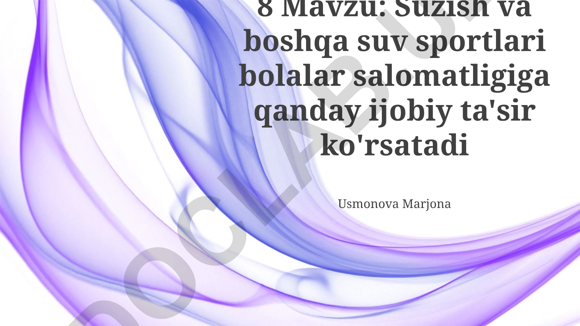 Suzish va boshqa suv sportlari bolalar salomatligiga ijobiy ta'siri