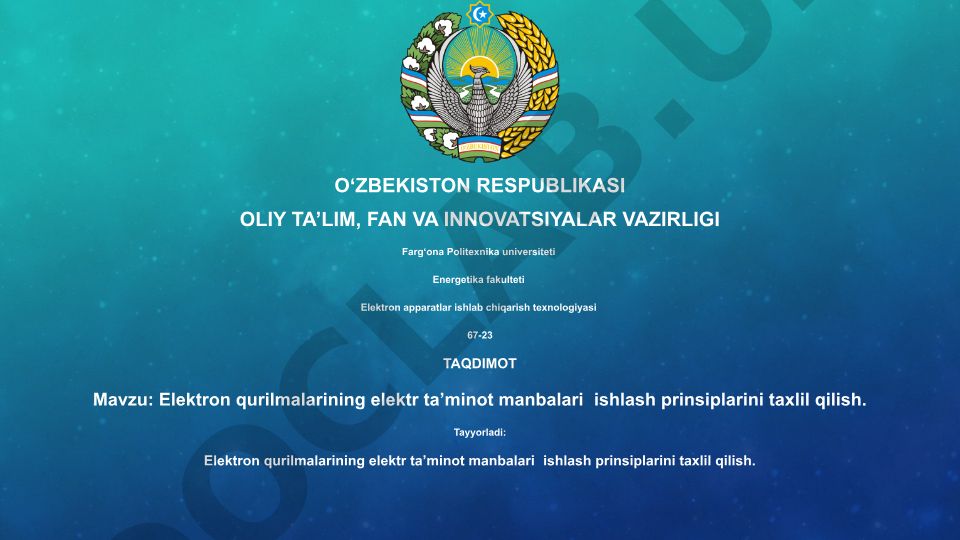 Elektron qurilmalarining elektr ta'minot manbalari ishlash prinsiplarini taxlil qilish